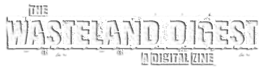 The Wasteland Digest
